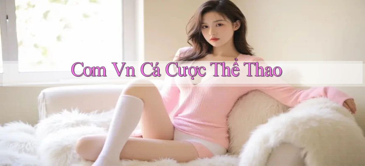 com vn Cá cược thể thao