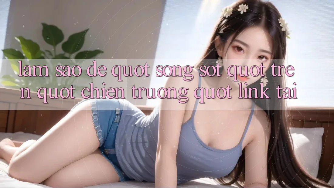 Làm Sao Để " Sống Sót" Trên " Chiến Trường" Link Tải?