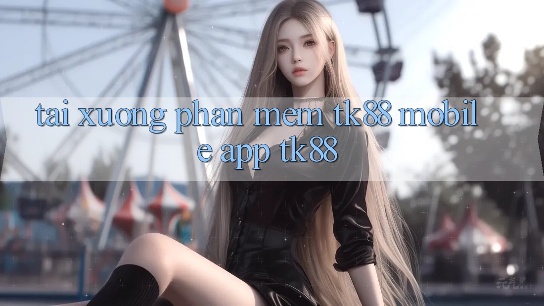 Tải xuống Phần mềm TK88 Mobile (App TK88)