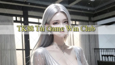 tk88  tải game win club