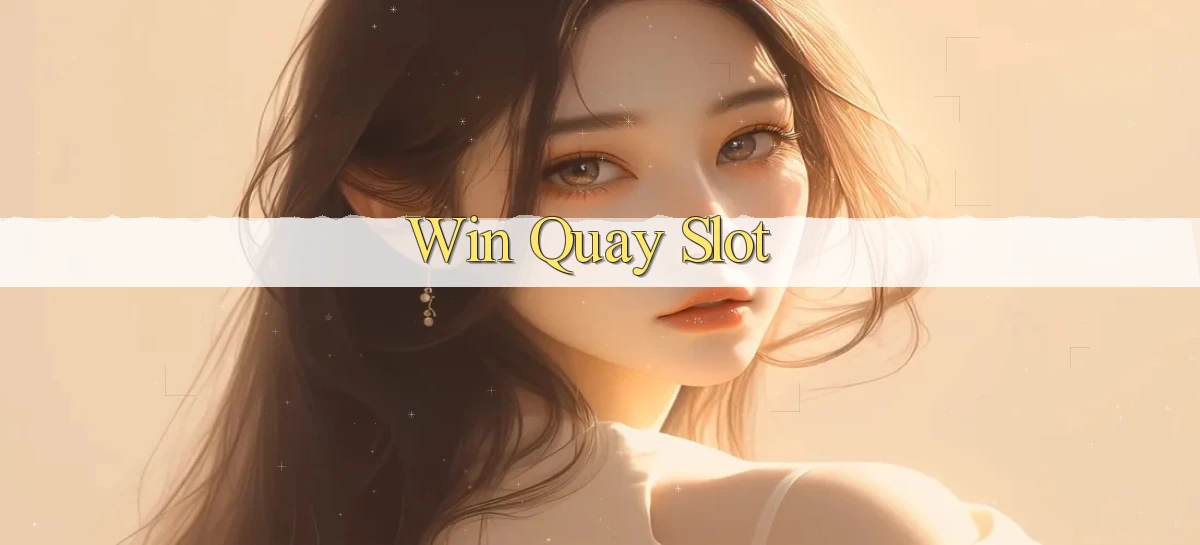 win Quay slot